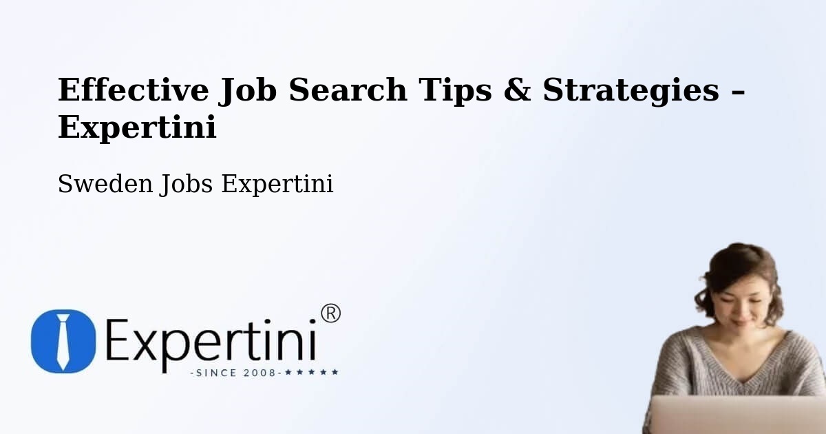 Job Search Tips & Strategies for Job Seekers – Ingared - Ingared, Sweden Jobs Expertini