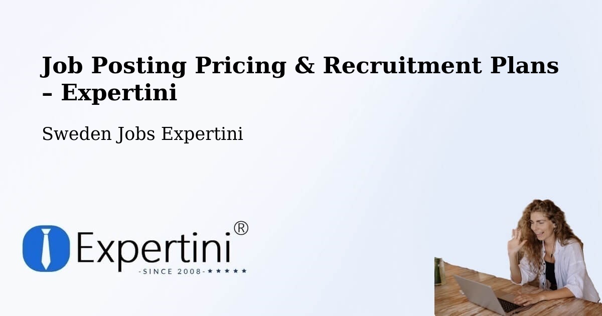 Job Posting Pricing & Recruitment Plans – Ingared - Ingared, Sweden Jobs Expertini